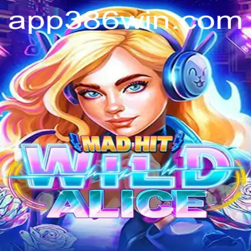 Desvendando a Aventura de MadHitWildAlice: Um Mergulho na Nova Sensação de 386win.COM
